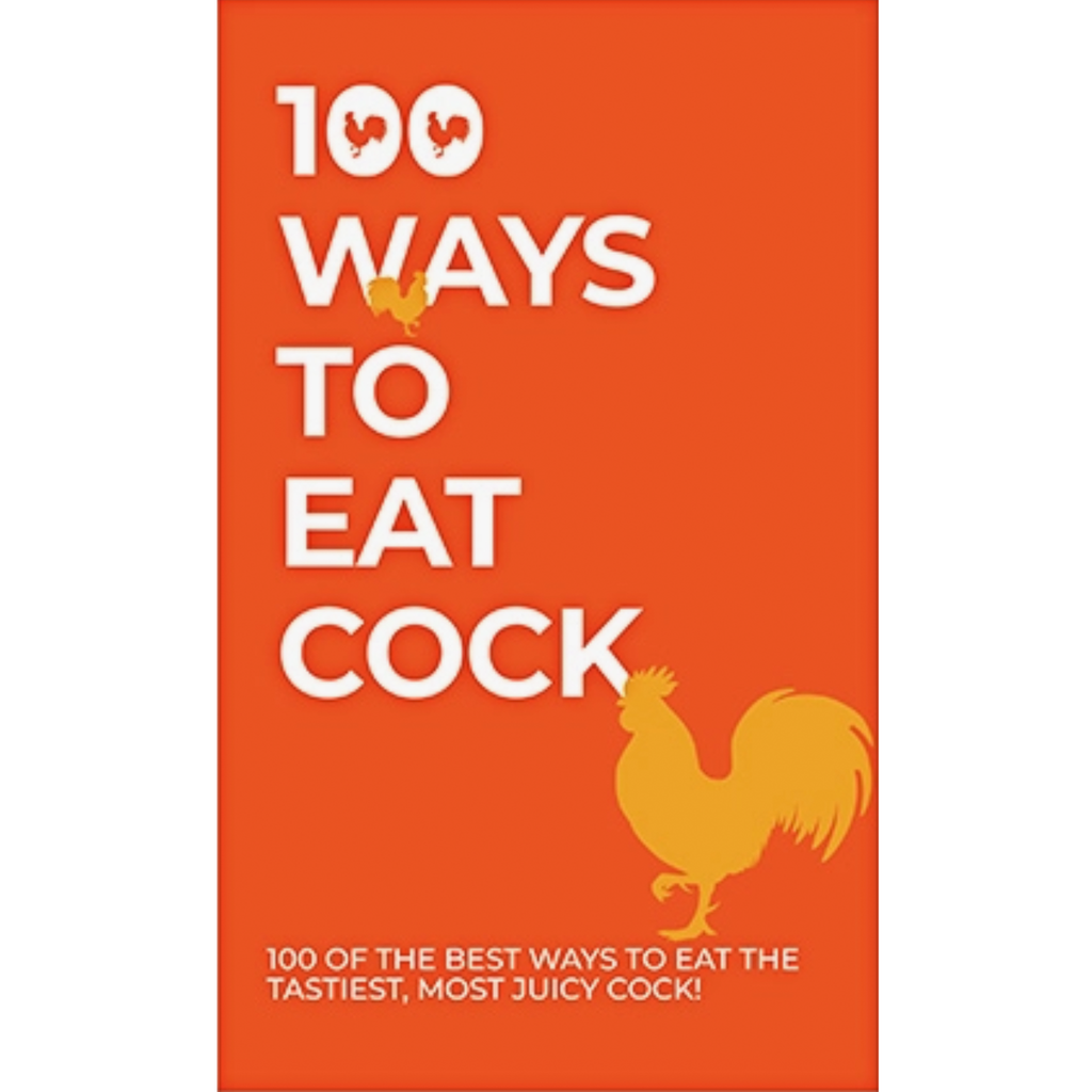 100 Ways to Each Cock