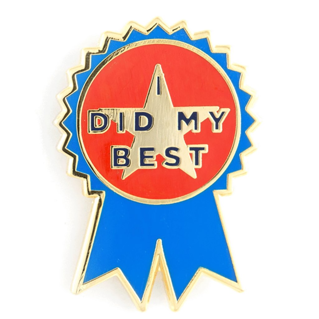 I Did My Best Enamel Pin - [aka]