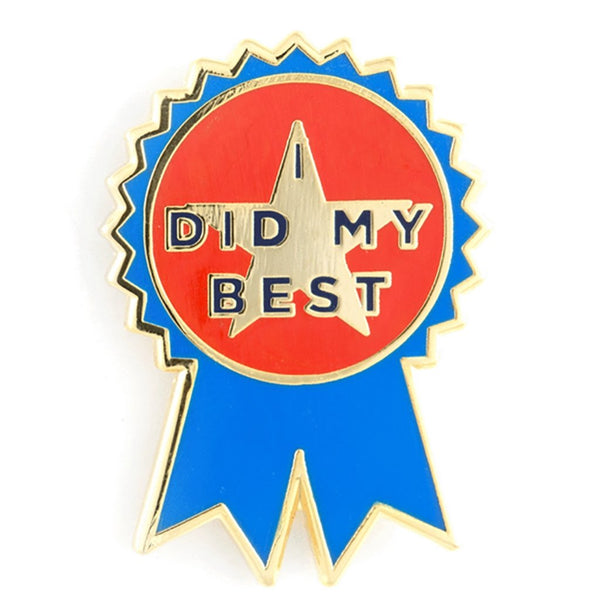 I Did My Best Enamel Pin - [aka]